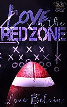 Love in the Red Zone by Love Belvin