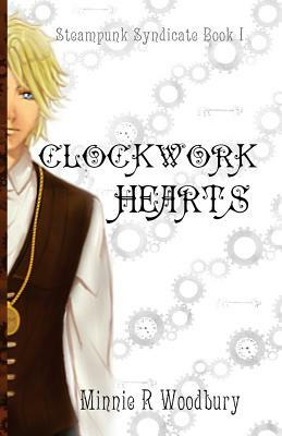 Clockwork Hearts by Minnie R. Woodbury