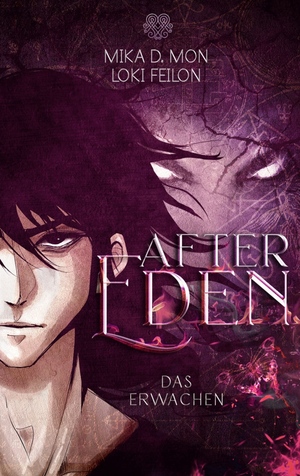 After Eden - Das Erwachen by Mika D. Mon, Loki Feilon