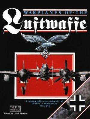 Warplanes Of The Luftwaffe by David Donald, World Airpower Journal