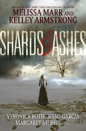 Shards & Ashes by Melissa Marr, Kelley Armstrong