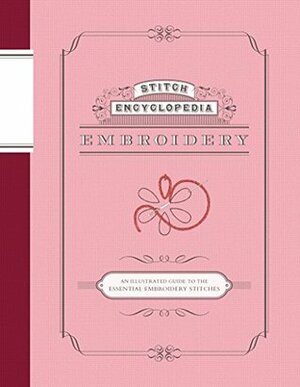 Stitch Encyclopedia: Embroidery: An Illustrated Guide to the Essential Embroidery Stitches by Bunka Gakuen