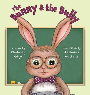 The Bunny & the Bully by Kimberly Glyn