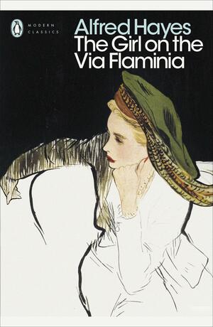 The Girl on the Via Flaminia by Alfred Hayes