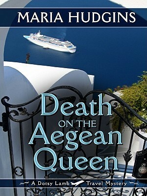Death on the Aegean Queen by Maria Hudgins