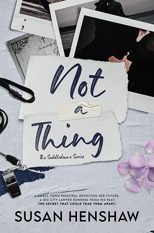 Not A Thing by Susan Henshaw, Susan Henshaw