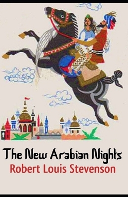 The New Arabian Nights Annotated by Robert Louis Stevenson