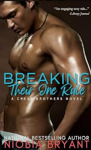 Breaking their one rule by Niobia Bryant