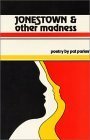 Jonestown & Other Madness: Poetry by Pat Parker