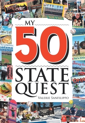 My 50 State Quest by Valerie Sanfilippo