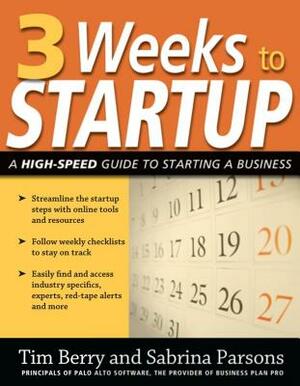 3 Weeks to Startup: A High Speed Guide to Starting a Business by Tim Berry