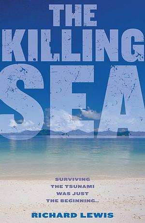 The Killing Sea by Richard Lewis