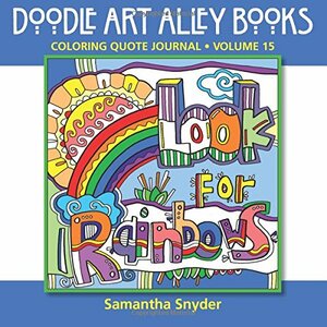 Look for Rainbows: Coloring Quote Journal by Samantha Snyder