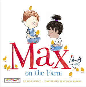 Max on the Farm by Kyle Lukoff