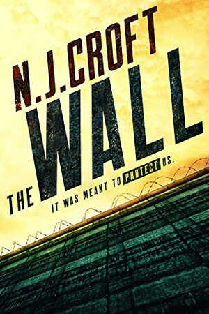 The Wall by N.J. Croft