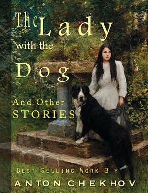 The Lady with the Dog by Anton Chekhov