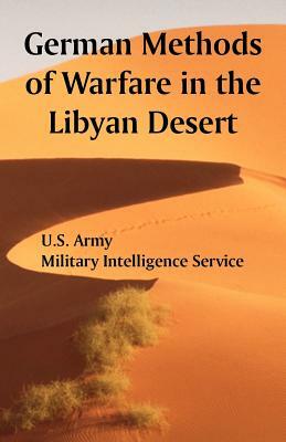 German Methods of Warfare in the Libyan Desert by U. S. Army, Military Intelligence Service