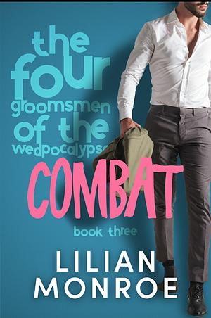 Combat: A Bodyguard Romance by Lilian Monroe