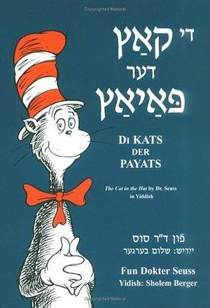 Di Kats Der Payats by Zackary Sholem Berger, Dr. Seuss, Dr. Seuss