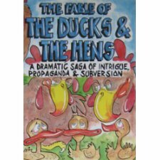 The Fable of the Ducks & the Hens by 