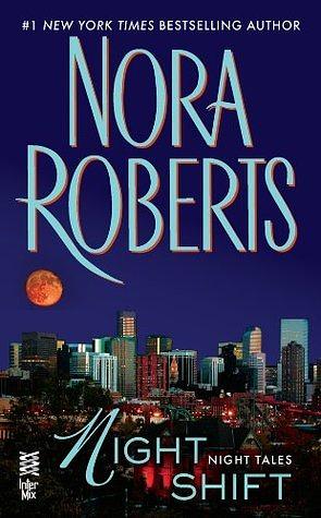 Night Shift by Nora Roberts