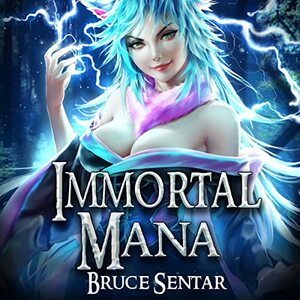 Immortal Mana by Bruce Sentar