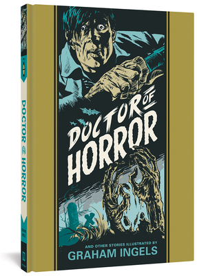 Doctor of Horror and Other Stories by Graham Ingels, Al Feldstein, Ray Bradbury