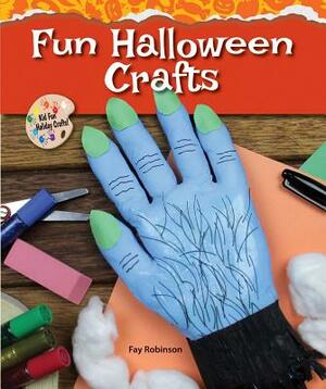 Fun Halloween Crafts by Fay Robinson