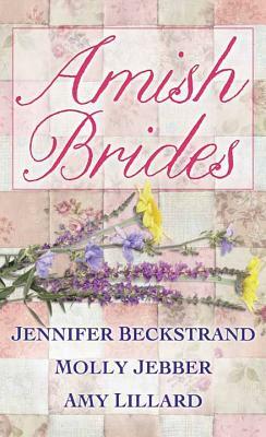 Amish Brides by Jennifer Beckstrand, Molly Jebber