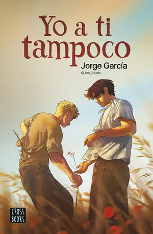 Yo a ti tampoco by Jorge García. Jota_Studio