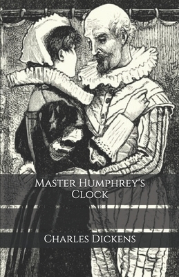 Master Humphrey's Clock by Charles Dickens