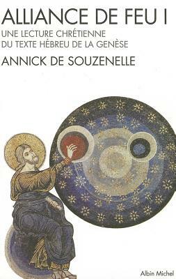 Alliance de Feu - Tome 1 by Annick Souzenelle