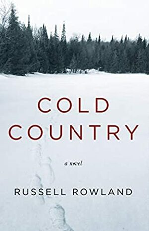 Cold Country by Russell Rowland