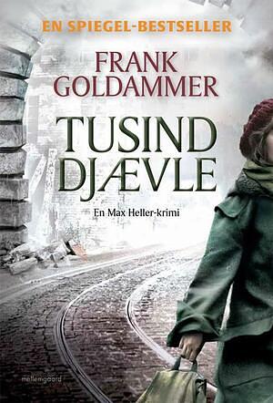 Tusind djævle by Frank Goldammer