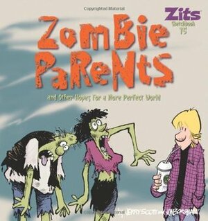 Zombie Parents by Jerry Scott, Jim Borgman