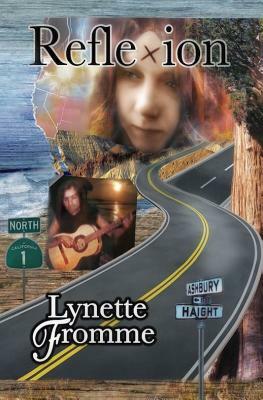 Reflexion: Lynette Fromme's Story of Her Life with Charles Manson 1967 -- 1969 by Lynette Fromme