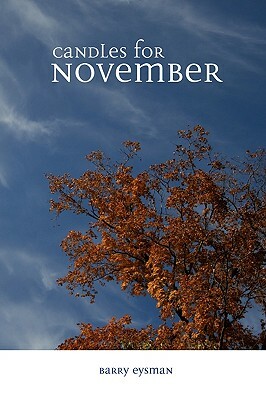Candles for November by Barry Eysman