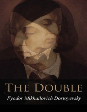 The Double (Annotated) by Fyodor Dostoevsky