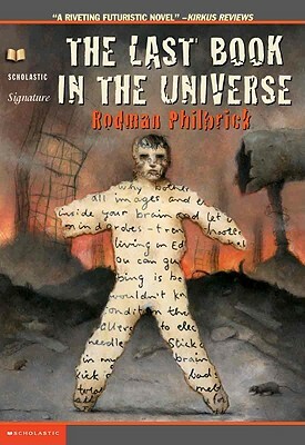 The Last Book in the Universe by W. R. Philbrick