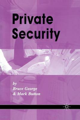 Private Security Vol 1 by B. George, M. Button