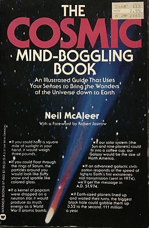 The Cosmic Mind-boggling Book by Neil McAleer