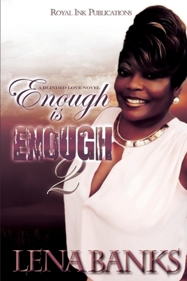 Enough Is Enough 2: Trina's Story by Lena Banks