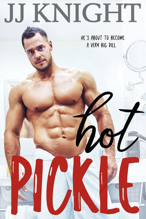 Hot Pickle by JJ Knight