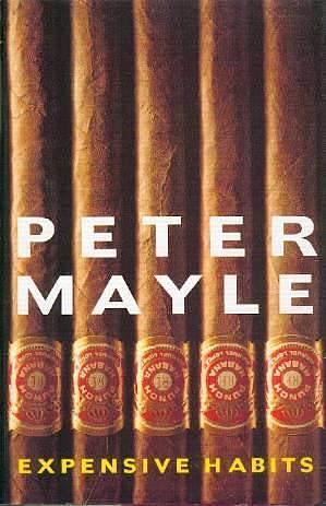 Expensive habits by Peter Mayle, Peter Mayle