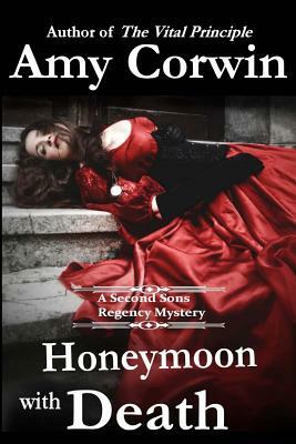 Honeymoon with Death by Amy Corwin