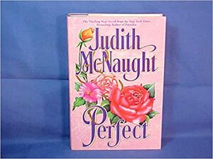 Perfect by Judith McNaught