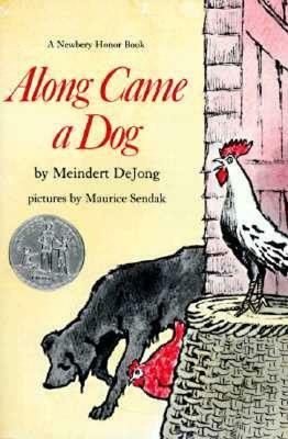 Along Came a Dog by Meindert DeJong