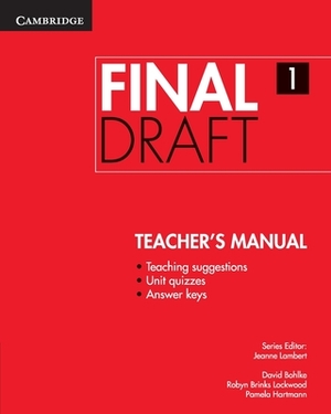 Final Draft Level 1 Teacher's Manual by David Bohlke, Robyn Brinks Lockwood