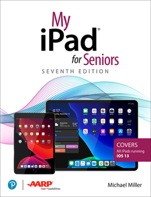 My iPad for Seniors by Michael Miller
