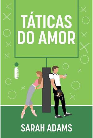 Táticas do amor by Sarah Adams